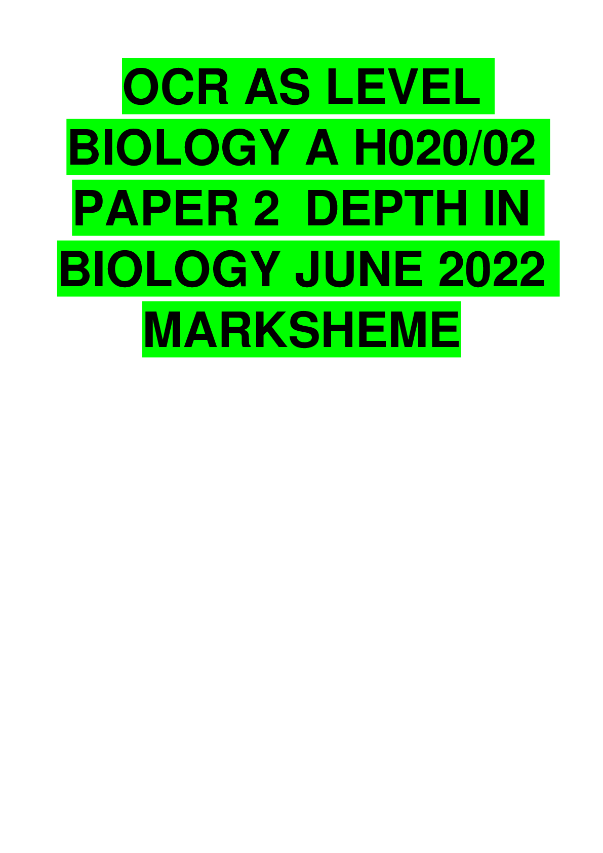 Preview image for OCR AS LEVEL BIOLOGY A H020/02 PAPER 2   DEPTH IN BIOLOGY JUNE 2022 MARKSHEME